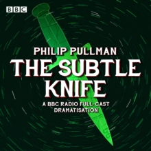 His Dark Materials Part 2: The Subtle Knife (Radio Full-Cast Dramatisation), eAudiobook MP3 eaudioBook His Dark Materials Part 2: The Subtle Knife (Radio Full-Cast Dramatisation), eAudiobook MP3 eaudioBook