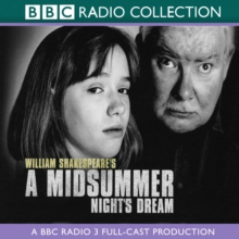 A Midsummer Night's Dream : A BBC Radio Shakespeare production, eAudiobook MP3 eaudioBook A Midsummer Night's Dream : A BBC Radio Shakespeare production, eAudiobook MP3 eaudioBook