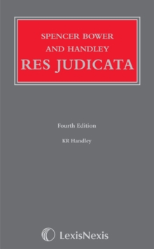 Spencer Bower and Handley: Res Judicata, Hardback Book Spencer Bower and Handley: Res Judicata, Hardback Book