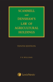 Scammell, Densham & William's Law of Agricultural Holdings, Hardback Book Scammell, Densham & William's Law of Agricultural Holdings, Hardback Book