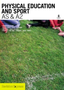Revision Express A-Level Study Guide : Physical Education and Sport, Paperback Book Revision Express A-Level Study Guide : Physical Education and Sport, Paperback Book