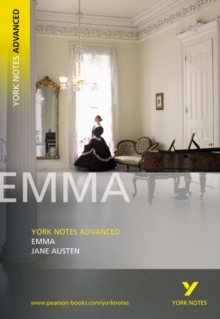 Emma: York Notes Advanced everything you need to catch up, study and prepare for and 2023 and 2024 exams and assessments