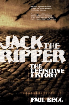 Jack the Ripper : The Definitive History, Paperback Book Jack the Ripper : The Definitive History, Paperback Book