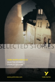 Selected Stories of Charles Dickens: York Notes for GCSE, Paperback Book Selected Stories of Charles Dickens: York Notes for GCSE, Paperback Book