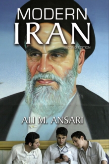 Modern Iran : Reform and Revolution, Paperback / softback Book Modern Iran : Reform and Revolution, Paperback / softback Book