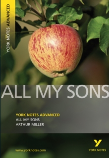 All My Sons: York Notes Advanced, Paperback Book All My Sons: York Notes Advanced, Paperback Book