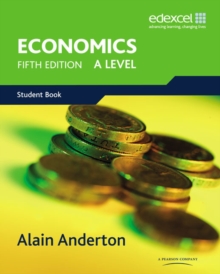 A Level Economics for Edexcel, Paperback Book A Level Economics for Edexcel, Paperback Book