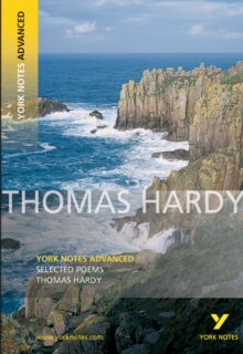 Selected Poems of Thomas Hardy: York Notes Advanced, Paperback Book Selected Poems of Thomas Hardy: York Notes Advanced, Paperback Book