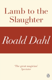 Lamb to the Slaughter (A Roald Dahl Short Story)