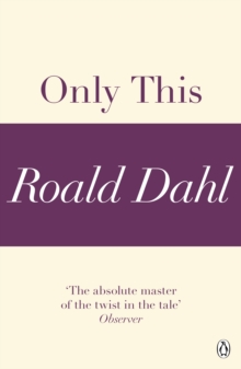 Only This (A Roald Dahl Short Story)