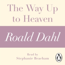 The Way Up to Heaven (A Roald Dahl Short Story), eAudiobook MP3 eaudioBook The Way Up to Heaven (A Roald Dahl Short Story), eAudiobook MP3 eaudioBook