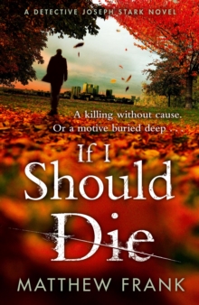 If I Should Die, Hardback Book If I Should Die, Hardback Book