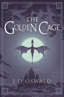 The Golden Cage : The Ballad of Sir Benfro Book Three