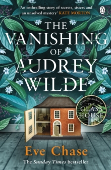 The Vanishing Of Audrey Wilde : The Spellbinding Mystery From The Richard & Judy Bestselling Author Of The Glass House