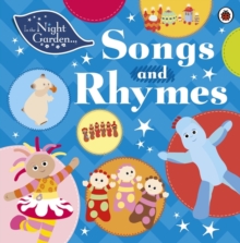 In the Night Garden: Songs and Rhymes, Board book Book In the Night Garden: Songs and Rhymes, Board book Book