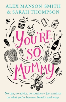 You're So Mummy, Hardback Book You're So Mummy, Hardback Book