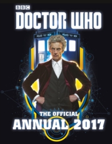 Doctor Who: The Official Annual 2017, Hardback Book Doctor Who: The Official Annual 2017, Hardback Book