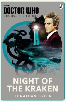 Doctor Who: Choose the Future: Night of the Kraken, Paperback Book Doctor Who: Choose the Future: Night of the Kraken, Paperback Book