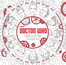 Doctor Who: Travels in Time Colouring Book, Paperback Book Doctor Who: Travels in Time Colouring Book, Paperback Book