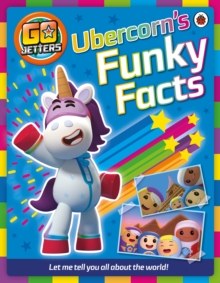Go Jetters: Ubercorn's Funky Facts, Paperback Book Go Jetters: Ubercorn's Funky Facts, Paperback Book