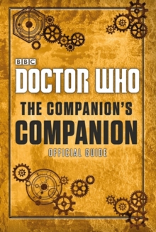 Doctor Who: The Companion's Companion, Hardback Book Doctor Who: The Companion's Companion, Hardback Book