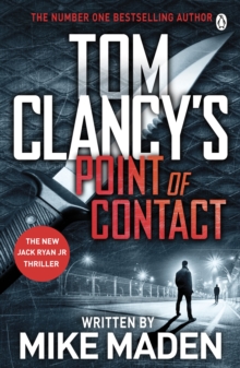 Tom Clancy's Point of Contact : INSPIRATION FOR THE THRILLING AMAZON PRIME SERIES JACK RYAN