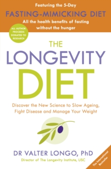 The Longevity Diet : How to live to 100 . . . Longevity has become the new wellness watchword . . . nutrition is the key VOGUE