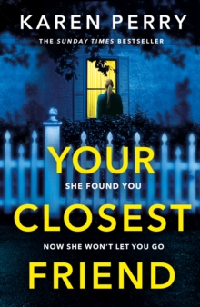 Your Closest Friend : The twisty shocking thriller