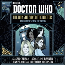 Doctor Who: The Day She Saved the Doctor : Four Stories from the TARDIS, eAudiobook MP3 eaudioBook Doctor Who: The Day She Saved the Doctor : Four Stories from the TARDIS, eAudiobook MP3 eaudioBook