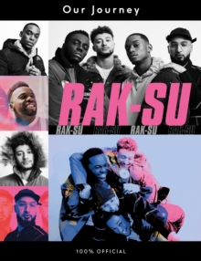 Our Journey : Rak Su s Official Autobiography. The X Factor Winners