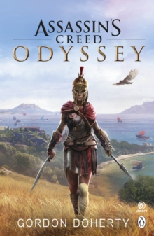 Assassins Creed Odyssey : The official novel of the highly anticipated new game