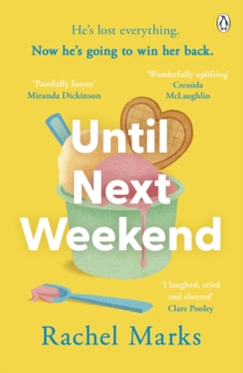 Until Next Weekend : The unforgettable and feel-good new novel that will make you laugh and cry