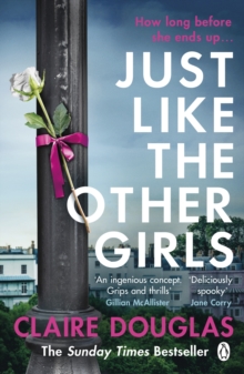 Just Like the Other Girls : The gripping thriller from the author of THE COUPLE AT NO 9