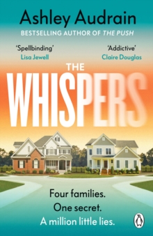 The Whispers : The explosive new novel from the bestselling author of The Push