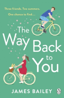 The Way Back To You : The funny and heart-warming story of long lost love and second chances