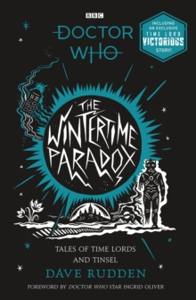 The Wintertime Paradox : Festive stories from the World of Doctor Who