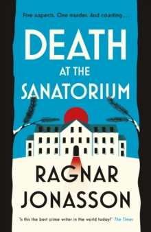 Death at the Sanatorium : The cosy, gripping mystery from the Sunday Times bestseller