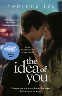 The Idea of You : Now a major film starring Anne Hathaway and Nicholas Galitzine on Prime Video