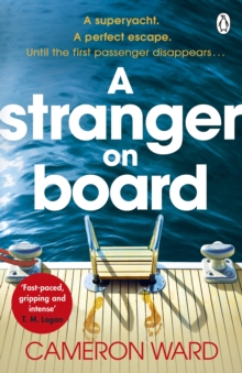 A Stranger On Board : This summers most tense and unputdownable thriller