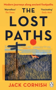 Penguin Books Ltd The Lost Paths , A History Of How We Walk From Here To There