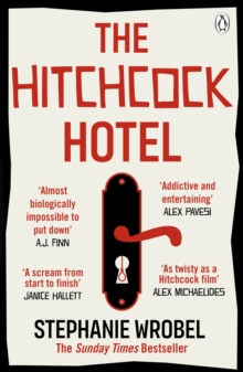 The Hitchcock Hotel : The gripping thriller from the author of Richard & Judy Book Club pick, The Recovery of Rose Gold