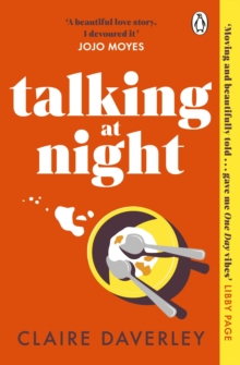 Talking at Night : The perfect read for fans of One Day and Normal People