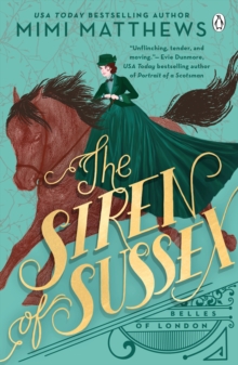 The Siren of Sussex : A brand new historical romance perfect for fans of Bridgerton