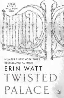 Twisted Palace : The sizzling third instalment in The Royals series by the New York Times bestseller