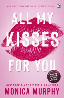 All My Kisses for You : Lancaster Prep: The Next Generation (The new spicy romance series from the New York Times bestselling author)