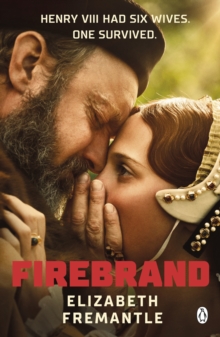 Firebrand : Previously published as Queen s Gambit, now a major feature film starring Alicia Vikander and Jude Law