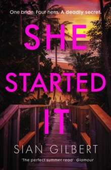 She Started It : An unputdownable psychological thriller with a breathtaking twist