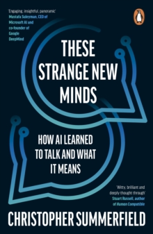 Penguin Books Ltd These Strange New Minds , How Ai Learned To Talk And What It Means