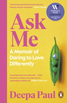 Ask Me : A Memoir of Daring to Love Differently