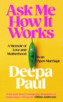 Penguin Books Ltd Ask Me How It Works , Love In An Open Marriage
